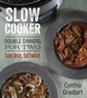 Image for Slow Cooker: Double Dinners for Two