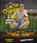 Image for The Gator Queen Liz cookbook