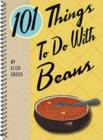 Image for 101 Things to Do with Beans
