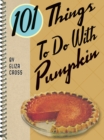 Image for 101 Things to do with Pumpkin