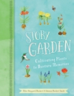 Image for Story Garden: Cultivating Plants to Nurture Memories