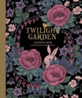 Image for Twilight Garden Coloring Book : Published in Sweden as &quot;Blomstermandala&quot;