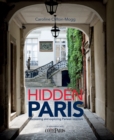 Image for Hidden Paris: Discovering and Exploring Parisian Interiors