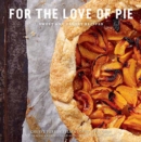 Image for For the Love of Pie