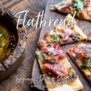 Image for Flatbread : Toppings, Dips, and Drizzles