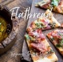 Image for Flatbread: toppings, dips &amp; drizzles