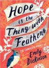 Image for Hope is the thing with feathers  : the complete poems of Emily Dickinson