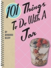 Image for 101 Things to Do with a Jar