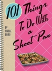 Image for 101 Things to Do with a Sheet Pan
