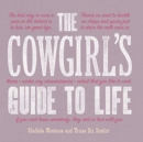 Image for The Cowgirl&#39;s Guide to Life