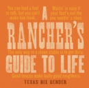 Image for A Rancher&#39;s Guide to Life