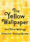 Image for The Yellow Wallpaper and Other Writings