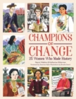Image for Champions of Change : 25 Women Who Made History
