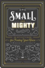 Image for Small and Mighty