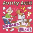 Image for Aunty Acid Breaks the Internet