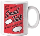 Image for Skip the Small Talk Mug