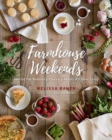 Image for Farmhouse weekends  : menus for relaxing country meals all year long