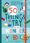 Image for Adventure Journal: 50 Things to Try in the Winter