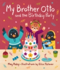 Image for My Brother Otto and the Birthday Party