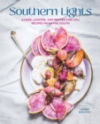 Image for Southern Lights: Easier, Lighter, and Better-for-You Recipes from the South