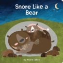 Image for Snore Like a Bear