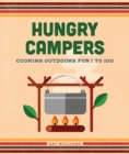 Image for Hungry Campers: Cooking Outdoors for 1 to 100