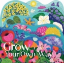Image for Grow Your Own Way