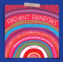 Image for Radiant Rainbows: Messages of Hope, Healing, and Comfort