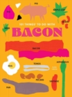 Image for 101 Things to do with Bacon, new edition