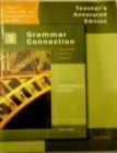 Image for Grammar Connection 3: Teacher&#39;s Annotated Edition (with Activity Bank  and Classroom Presentation Tool CD-ROM)