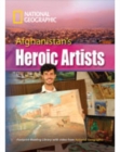 Image for Afghanistan&#39;s Heroic Artists : Footprint Reading Library 3000