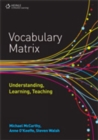 Image for Vocabulary matrix  : understanding, learning, teaching