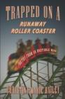 Image for Trapped on a Runaway Roller Coaster