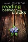 Image for Reading Between the Cracks