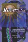 Image for Rotations : A Medical Student&#39;s Clinical Experience