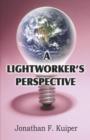 Image for A Lightworker&#39;s Perspective
