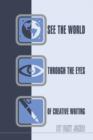 Image for See the World Through the Eyes of Creative Writing
