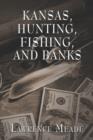 Image for Kansas, Hunting, Fishing, and Banks