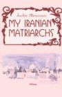 Image for My Iranian Matriarchs