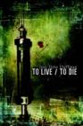Image for To Live/To Die