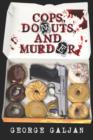 Image for Cops, Donuts, and Murder