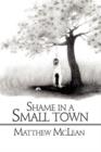 Image for Shame in a Small Town