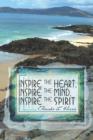 Image for Inspire the Heart, Inspire the Mind, Inspire the Spirit