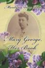 Image for Mary George, Her Book