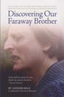 Image for Discovering Our Faraway Brother