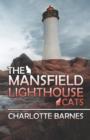 Image for The Mansfield Lighthouse Cats