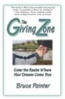 Image for The Giving Zone (Enter the Realm Where Your Dreams Come True)