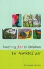 Image for Teaching Art to Children : The &quot;Marvegos&quot; Way