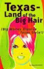 Image for Texas: Land of the Big Hair
