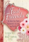 Image for Fast Friends : The Amazing Power of Friendship, Fasting, and Prayer